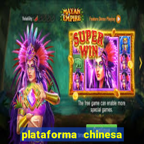 plataforma chinesa de slots